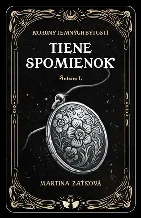 Sci-fi a fantasy Tiene spomienok - Selene I. - Martina Zaťková