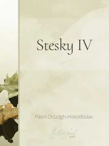 Slovenská beletria Stesky IV - Pavol Országh-Hviezdoslav