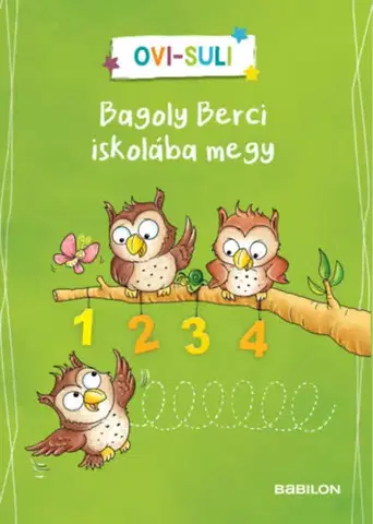 Príprava do školy, pracovné zošity Ovi-suli - Bagoly Berci iskolába megy - Julia Meyer,Orsolya Fenyvesi