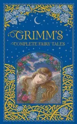 V cudzom jazyku Grimm's Complete Fairy Tales - Jacob Grimm,Wilhelm Grimm