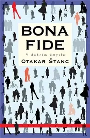 Eseje, úvahy, štúdie Bona fide - Otakar Štanc
