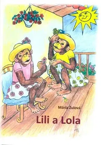 Rozprávky Lili a Lola - Mária Zulová