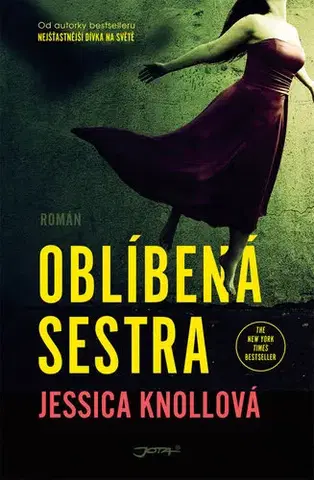 Detektívky, trilery, horory Oblíbená sestra - Jessica Knoll