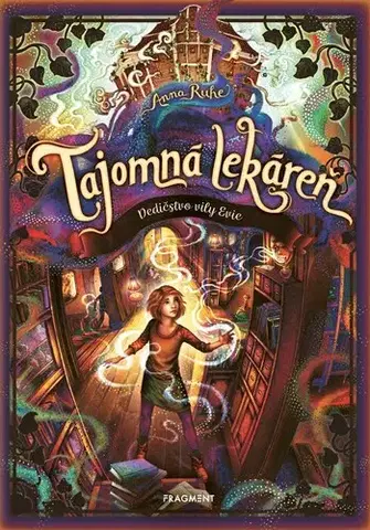 Sci-fi a fantasy Tajomná lekáreň: Dedičstvo vily Evie - Anna Ruhe