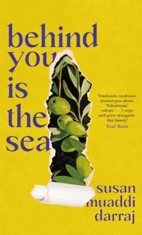 Beletria Behind You is the Sea - Susan Muaddi Darraj