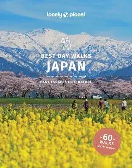 Ázia Lonely Planet Best Day Walks Japan - Kolektív autorov