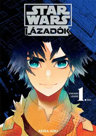 Manga Star Wars: Lázadók 1 - Akira Aoki