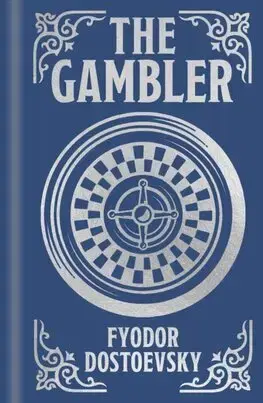 Svetová beletria The Gambler - Fyodor Dostoevsky,C. J. Hogarth