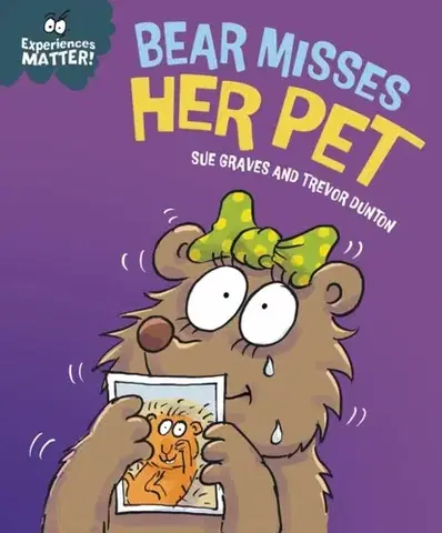 Príprava do školy, pracovné zošity Experiences Matter: Bear Misses Her Pet - Sue Graves