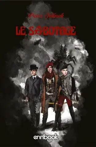 Sci-fi a fantasy Le Sabotage - Peter Jelínek
