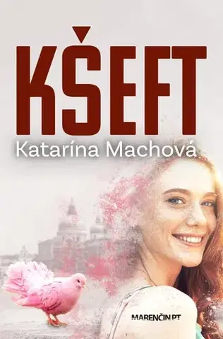 Slovenská beletria Kšeft - Katarína Machová