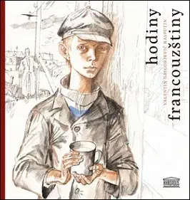 Novely, poviedky, antológie Hodiny francouzštiny - Valentin Grigorjevič Rasputin
