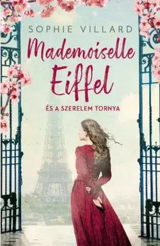 Historické romány Mademoiselle Eiffel és a szerelem tornya - Sophie Villardová