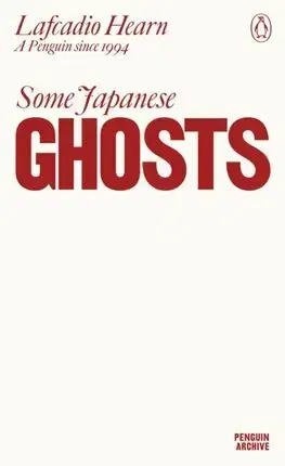 Detektívky, trilery, horory Some Japanese Ghosts - Lafcadio Hearn