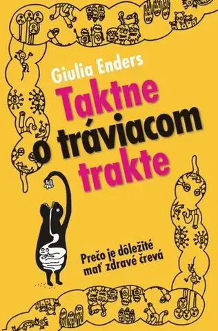 Pre deti a mládež - ostatné Taktne o tráviacom trakte - Giulia Enders