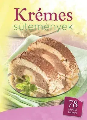 Sladká kuchyňa Krémes sutemények