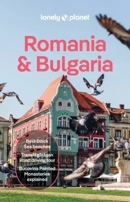 Európa Lonely Planet Romania & Bulgaria, 9th edition - Kolektív autorov