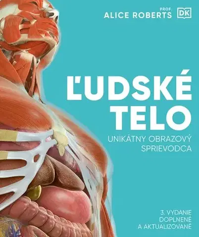 Ľudské telo, človek Ľudské telo - Kolektív autorov,Róbert Hrebíček