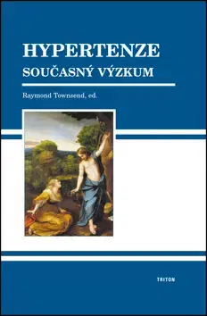 Medicína - ostatné Hypertenze současný výzkum - Raymond Townsend