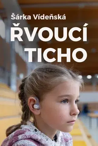 Biografie - ostatné Řvoucí ticho - Šárka Vídeňská