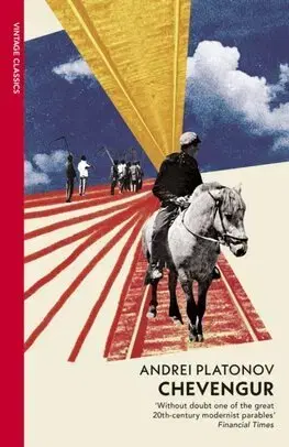 Svetová beletria Chevengur - Platonov Andrey,Elizabeth Chandler,Robert Chandler