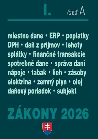 Zákony, zbierky zákonov Zákony I.A / 2026 - Daňové zákony - Kolektív autorov