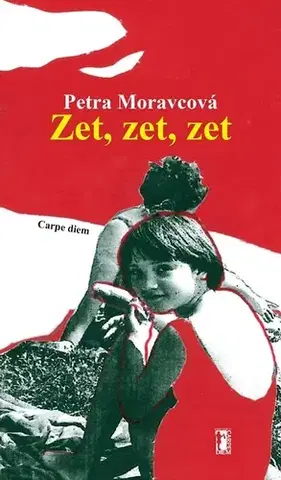 Romantická beletria Zet, zet, zet - Petra Moravcová