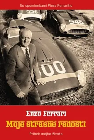 Šport Moje strašné radosti - Enzo Ferrari
