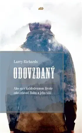 Kresťanstvo Odovzdaný - Larry Richards