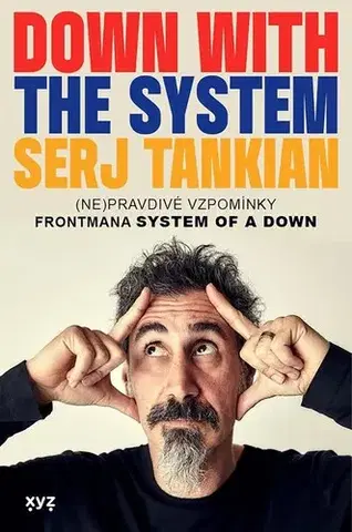 Film, hudba Down with the System: Pryč se systémem - Serj Tankian,Jana Michalcová