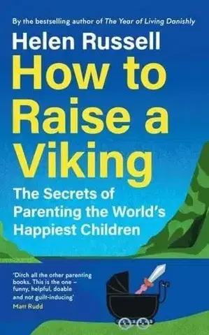 Výchova, cvičenie a hry s deťmi How to Raise a Viking - Helen Russellová