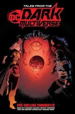 Komiksy Tales from the DC Dark Multiverse - Kolektív autorov