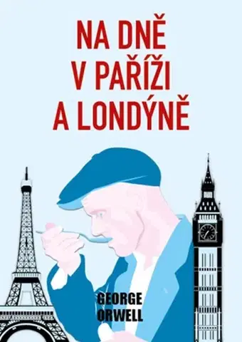 Svetová beletria Na dně v Paříži a Londýně - George Orwell