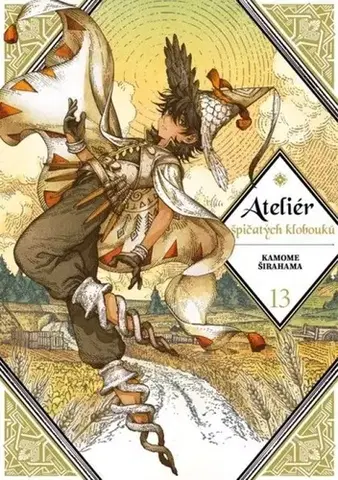 Manga Ateliér špičatých klobouků 13 - Kamome Širahama,Michala Kropáčková