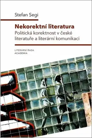 Literárna veda, jazykoveda Nekorektní literatura - Stefan Segi
