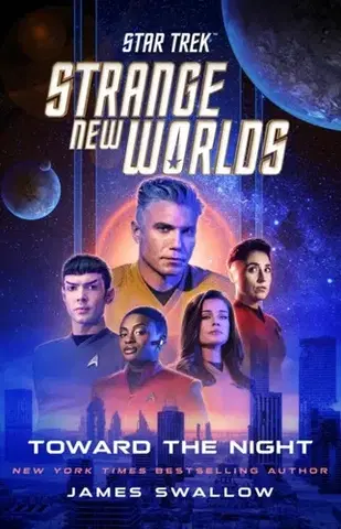 Sci-fi a fantasy Star Trek: Strange New Worlds: Toward the Night - James Swallow