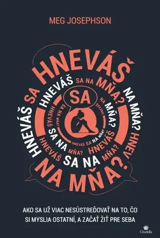 Rozvoj osobnosti Hneváš sa na mňa? - Meg Josephson