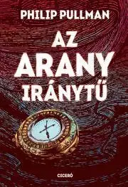 Fantasy, upíri Az arany iránytű - Philip Pullman