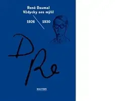 Eseje, úvahy, štúdie Vždycky ses mýlil - René Daumal