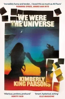 Svetová beletria We Were the Universe - Kimberly King Parsons