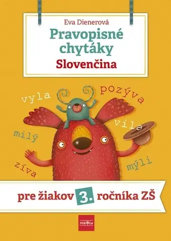 Slovenský jazyk Pravopisné chytáky, Slovenčina: Pre žiakov 3. ročníka základných škôl - Eva Dienerová
