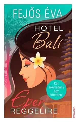 Svetová beletria Hotel Bali / Eper reggelire - Éva Fejős