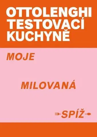 Kuchárky - ostatné Ottolenghi Testovací kuchyně - Noor Murad,Yotam Ottolenghi