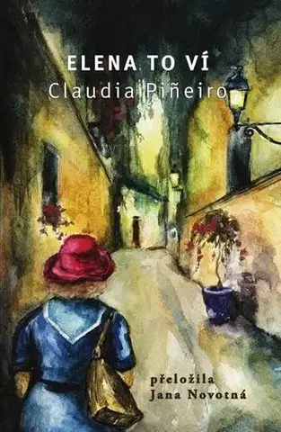 Detektívky, trilery, horory Elena to ví - Claudia Pineiro