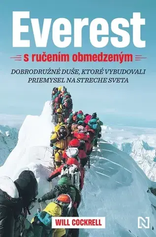 Fejtóny, rozhovory, reportáže Everest s ručením obmedzeným - Will Cockrell,Zuzana Hrivňáková
