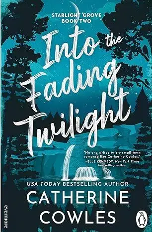 Romantická beletria Into the Fading Twilight - Starlight Grove 2 - Catherine Cowles