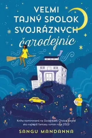 Sci-fi a fantasy Veľmi tajný spolok svojráznych čarodejníc - Sangu Mandanna