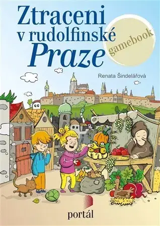 Dobrodružstvo, napätie, western Ztraceni v rudolfínské Praze - Renata Šindelářová