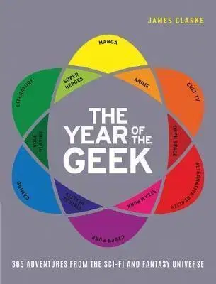 Cudzojazyčná literatúra The Year of the Geek - 365 Adventures from the Sci-Fi Universe - James Clarke