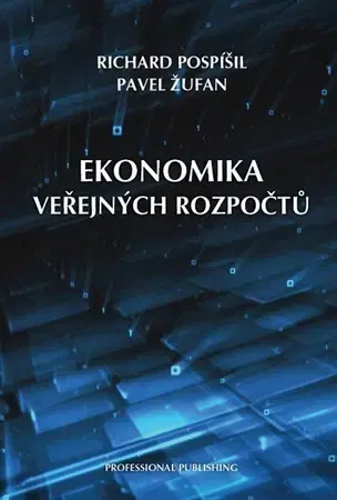Ekonómia, Ekonomika Ekonomika veřejných rozpočtů - Richard Pospíšil